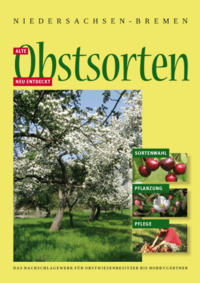 Alte Obstsorten neu entdeckt für Niedersachsen und Bremen